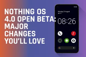 Nothing OS 4.0 features